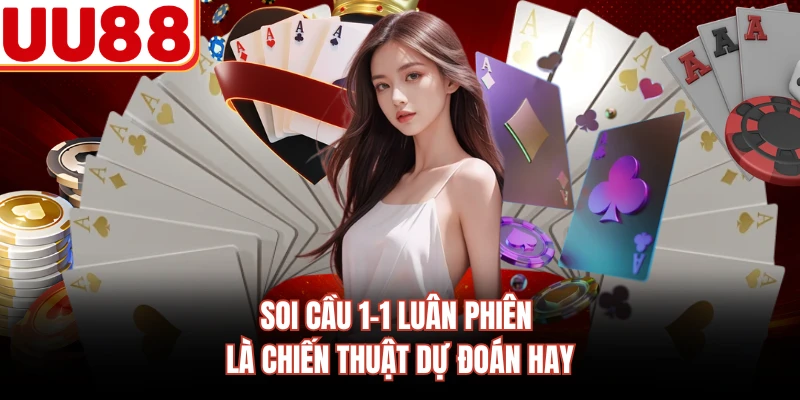 Soi cầu 1-1 luân phiên là chiến thuật dự đoán hay