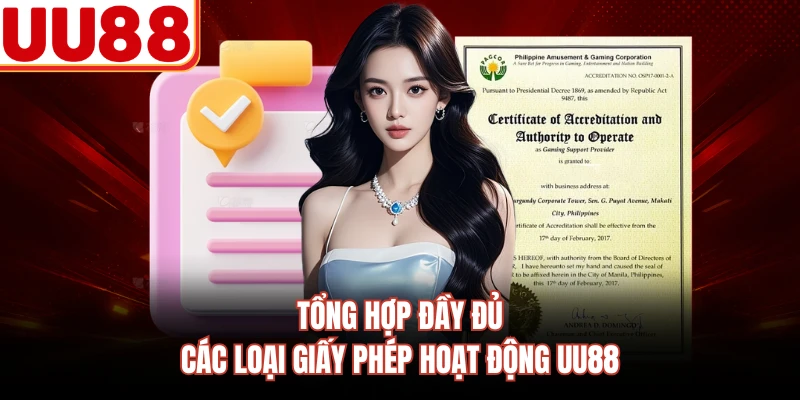 Tổng hợp đầy đủ các loại giấy phép hoạt động UU88